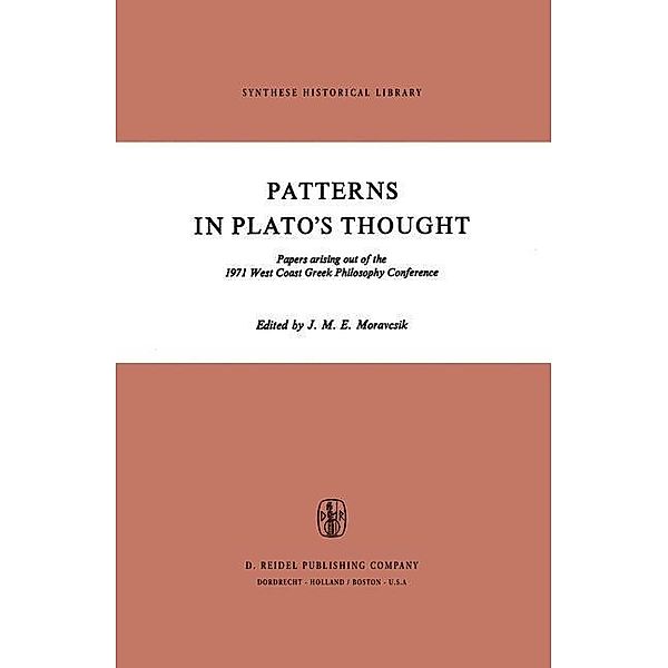 Patterns in Plato's Thought / Synthese Historical Library Bd.6