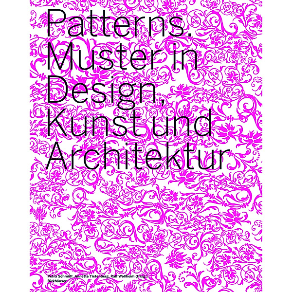 Patterns. Muster in Design, Kunst und Architektur
