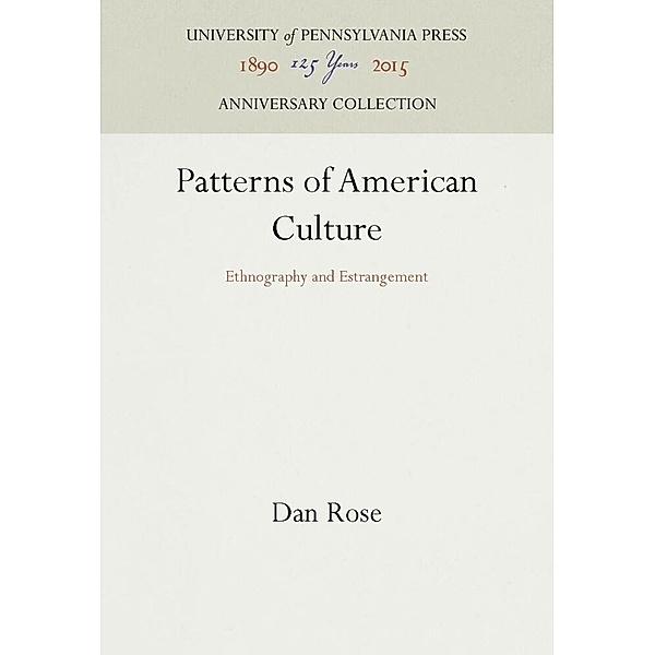 Patterns of American Culture, Dan Rose