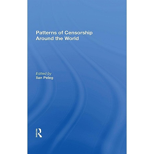 Patterns Of Censorship Around The World, Ilan Peleg, Vladimir Wozniuk