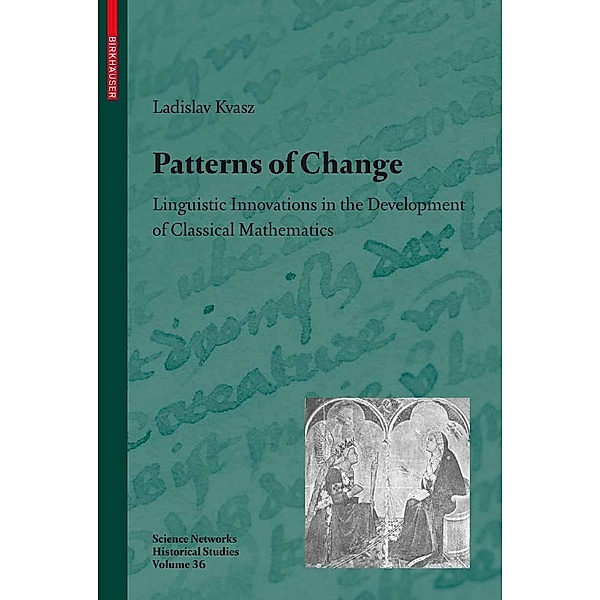 Patterns of Change / Science Networks. Historical Studies Bd.36, Ladislav Kvasz
