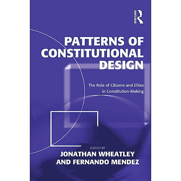 Patterns of Constitutional Design, Jonathan Wheatley, Fernando Mendez