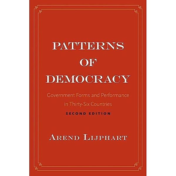 Patterns of Democracy, Arend Lijphart