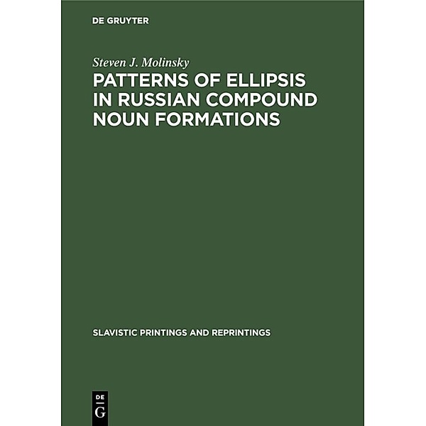 Patterns of Ellipsis in Russian Compound Noun Formations, Steven J. Molinsky
