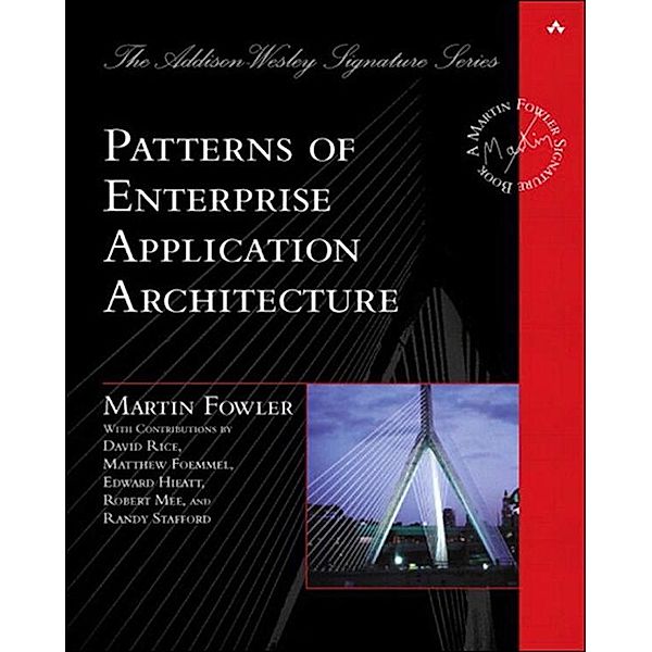 Patterns of Enterprise Application Architecture, Martin Fowler