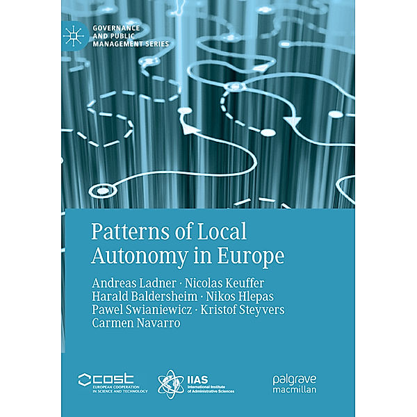 Patterns of Local Autonomy in Europe, Andreas Ladner, Nicolas Keuffer, Harald Baldersheim, Nikos Hlepas, Pawel Swianiewicz, Kristof Steyvers, Carmen Navarro