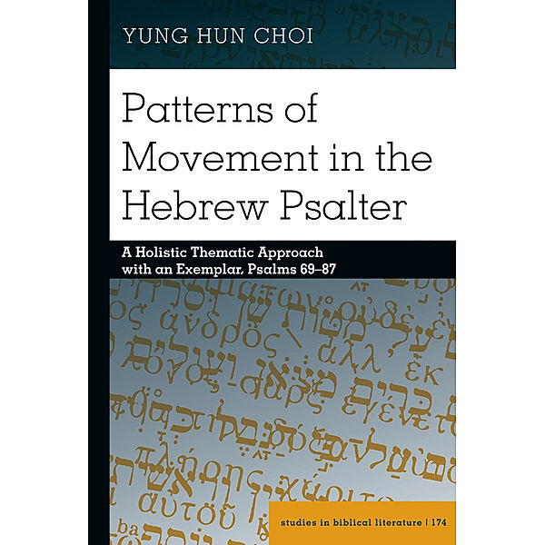 Patterns of Movement in the Hebrew Psalter, Yung Hun Choi