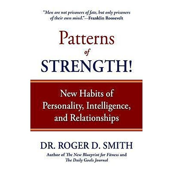 Patterns of Strength! / Building a Better Life Bd.4, Roger Smith