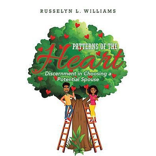 Patterns of the Heart / Russelyn L. Williams, Russelyn L. Williams