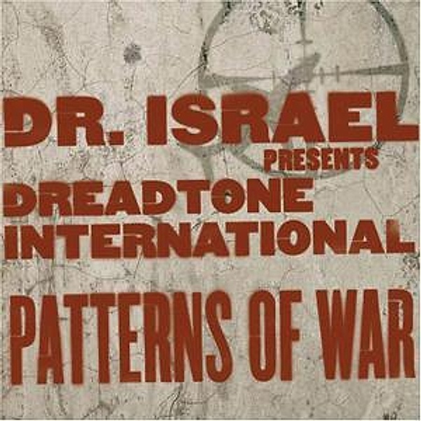 Patterns Of War, Dr.israel Pres.dreadtone International