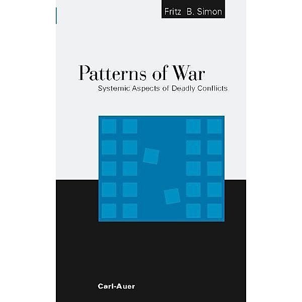 Patterns of War, Fritz B Simon