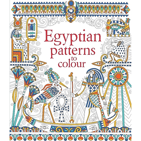 Patterns to Colour / Egyptian Patterns to Colour, Struan Reid