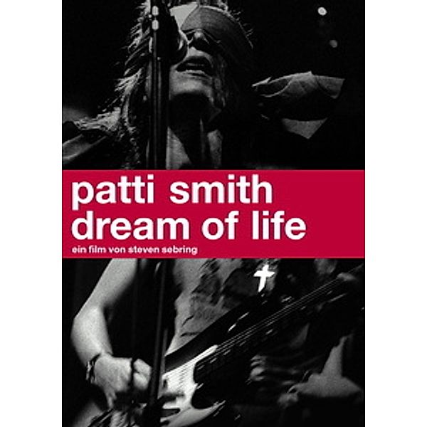 Patti Smith: Dream Of Life, Steven Sebring