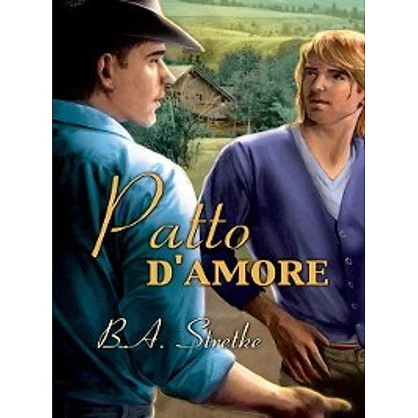 Patto d'amore, B.A. Stretke