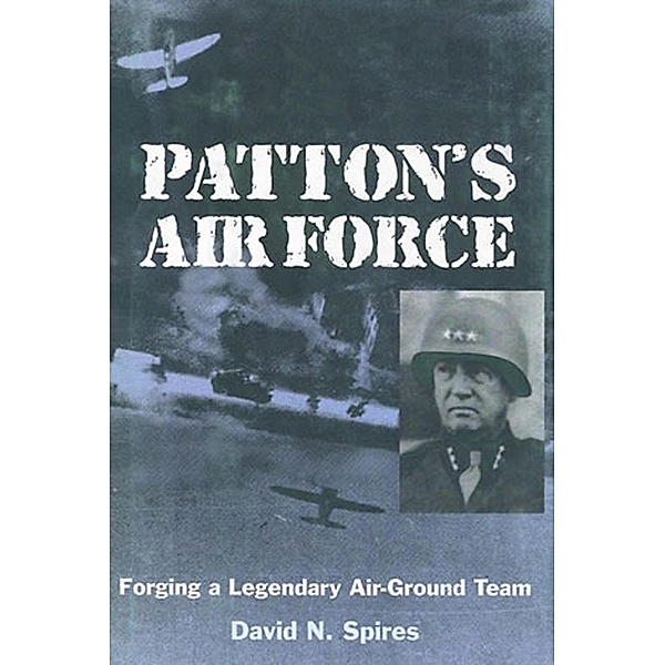 Patton's Air Force, David N. Spires