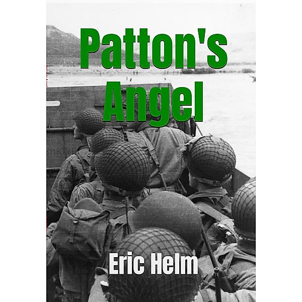 Patton's Angel, Eric Helm