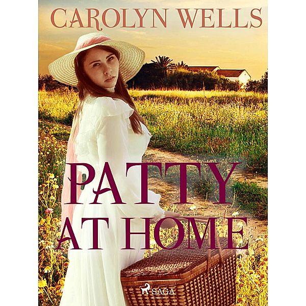 Patty at Home, Carolyn Wells