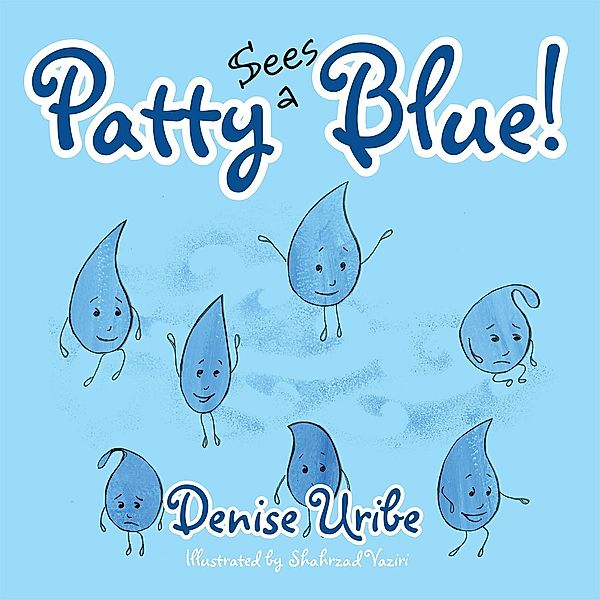 Patty Sees a Blue!, Denise Uribe