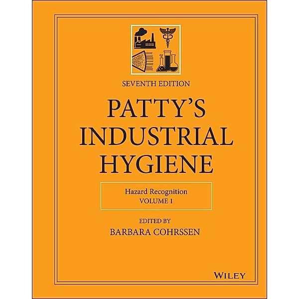 Patty's Industrial Hygiene, Volume 1