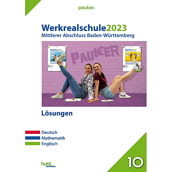 pauker. / Abschluss 2023 - Werkrealschulprüfung Baden-Württemberg - Lösungsband, Bergmoser + Höller Verlag AG