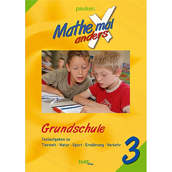 Pauker. Die Lernhilfen / Mathe mal anders, Grundschule Klasse 3