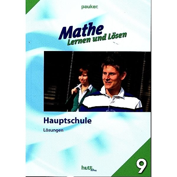 Pauker. Die Lernhilfen / Pauker. Die Lernhilfen / Lösungen Mathe - Lernen und Lösen, Hauptschule Klasse 9, Übungsaufgaben