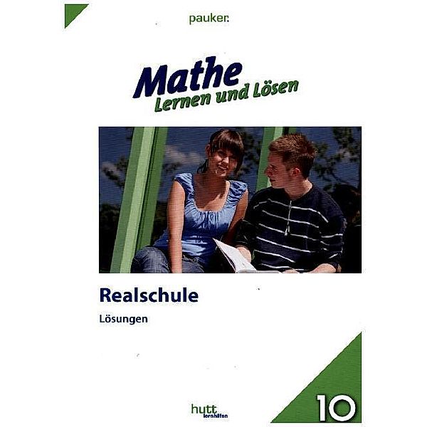 pauker. / Mathe - Lernen und Lösen, Realschule Klasse 10, Lösungen