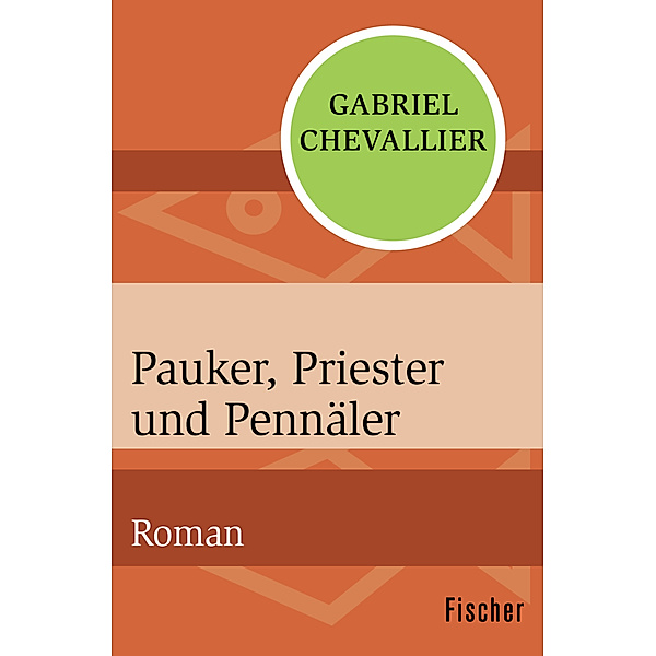 Pauker, Priester und Pennäler, Gabriel Chevallier