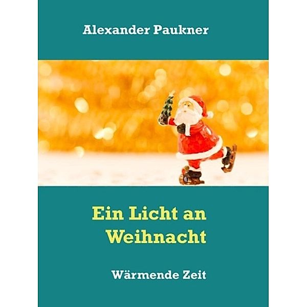 Paukner, A: Licht an Weihnacht