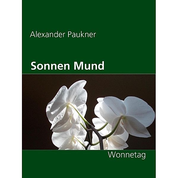 Paukner, A: Sonnen Mund