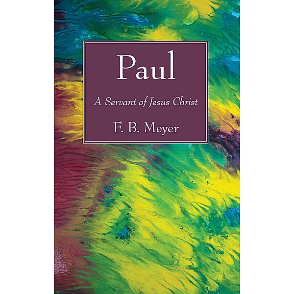 Paul, F. B. Meyer