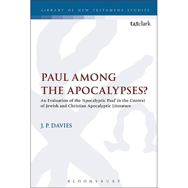 Paul Among the Apocalypses?, J. P. Davies