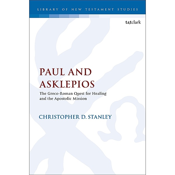 Paul and Asklepios, Christopher D. Stanley