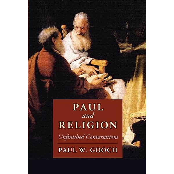 Paul and Religion / Cambridge Studies in Religion, Philosophy, and Society, Paul W. Gooch
