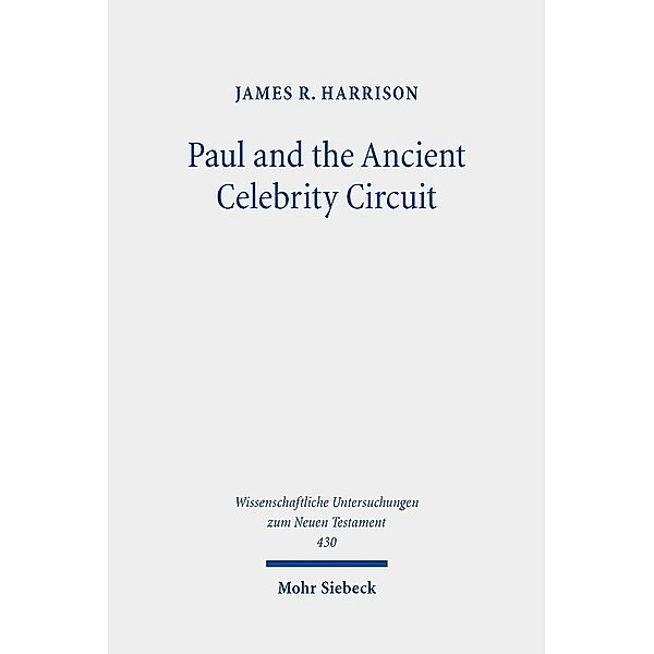 Paul and the Ancient Celebrity Circuit, James R. Harrison