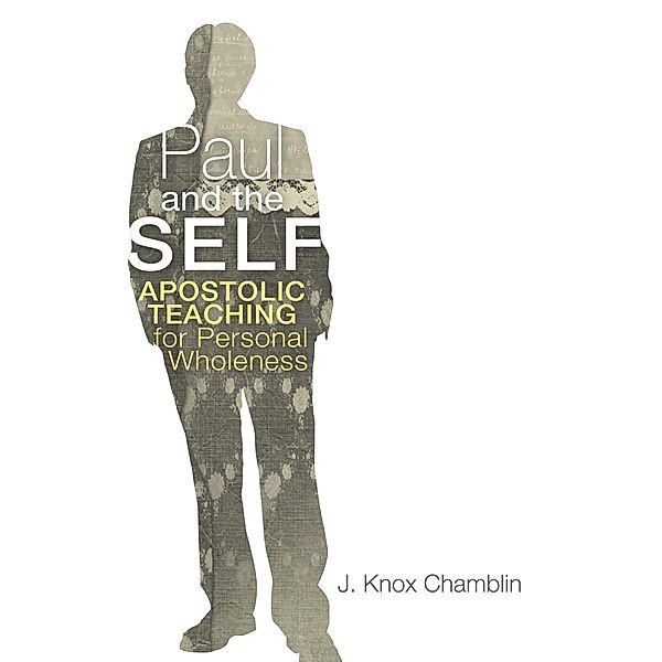 Paul and the Self, J. Knox Chamblin