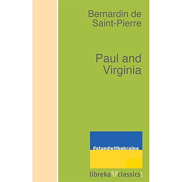 Paul and Virginia, Bernardin de Saint-Pierre