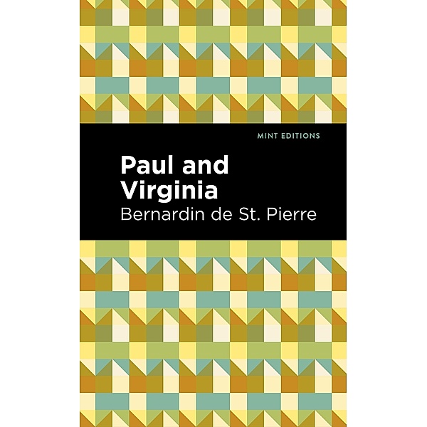 Paul and Virginia / Mint Editions (Literary Fiction), Bernardin de Saint-Pierre