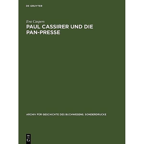 Paul Cassirer und die Pan-Presse / Archiv für Geschichte des Buchwesens. Sonderdrucke Bd.33, Eva Caspers