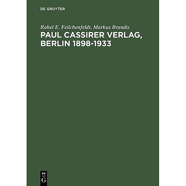 Paul Cassirer Verlag, Berlin 1898-1933, Rahel E. Feilchenfeldt, Markus Brandis