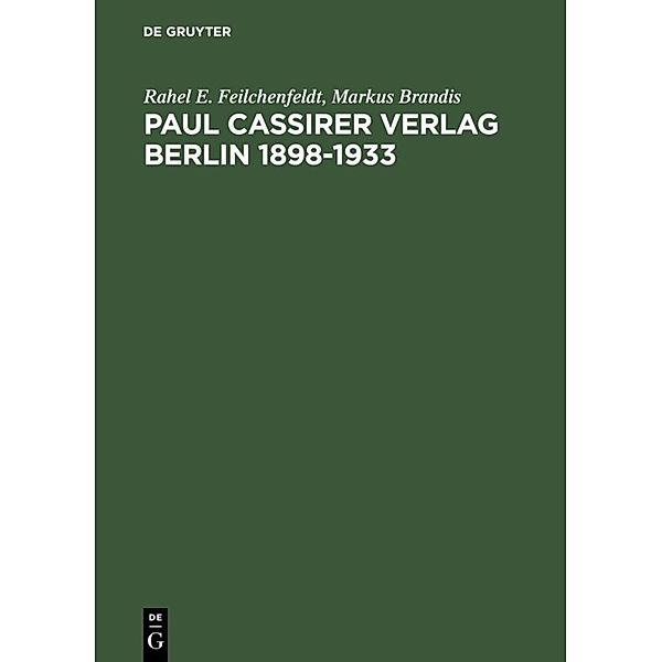 Paul Cassirer Verlag Berlin 1898-1933, Rahel E. Feilchenfeldt, Markus Brandis