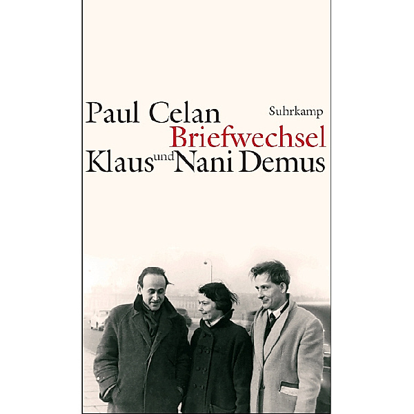 Paul Celan - Klaus und Nani Demus: Briefwechsel, Paul Celan, Klaus Demus, Nani Demus