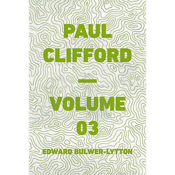 Paul Clifford - Volume 03, Edward Bulwer-Lytton