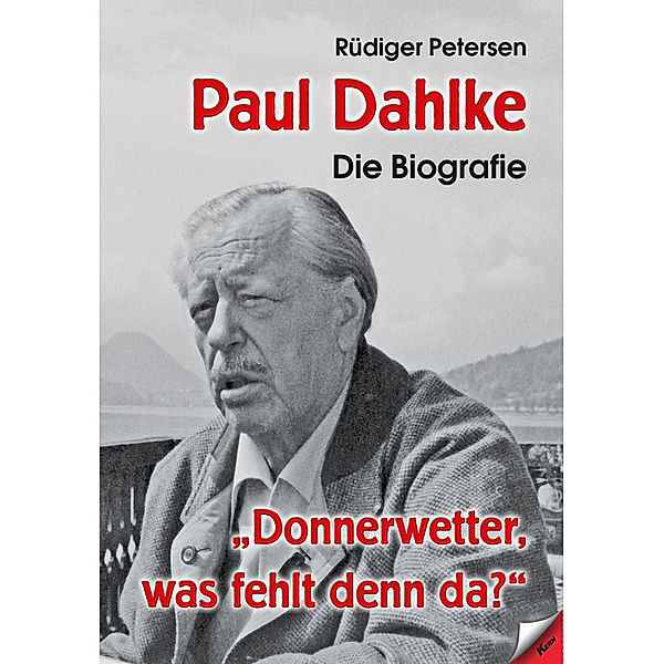 Paul Dahlke - Die Biografie, Rüdiger Petersen
