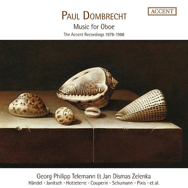 Paul Dombrecht-Music For Oboe, Dombrecht, Ponseele, Kuijken, Bond, Van Der Meer, Huys