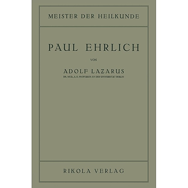 Paul Ehrlich / Meister der Heilkunde, Adolf Lazarus