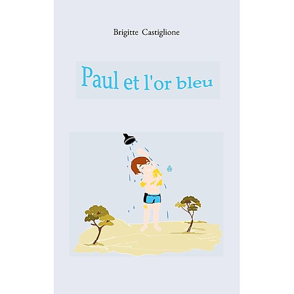 Paul et l'or bleu, Brigitte Castiglione
