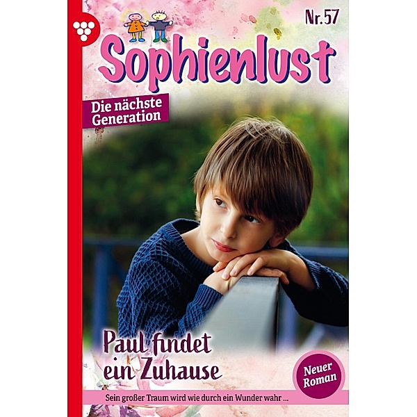 Paul findet ein Zuhause / Sophienlust - Die nächste Generation Bd.57, Simone Aigner