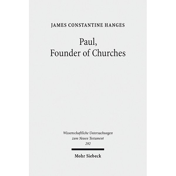 Paul, Founder of Churches, James C. Hanges