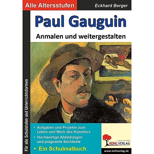 Paul Gauguin ... Anmalen und weitergestalten, Eckhard Berger